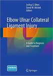 Chapter 20: Combined Flexor-Pronator Mass and Ulnar Collateral Ligament Injuries